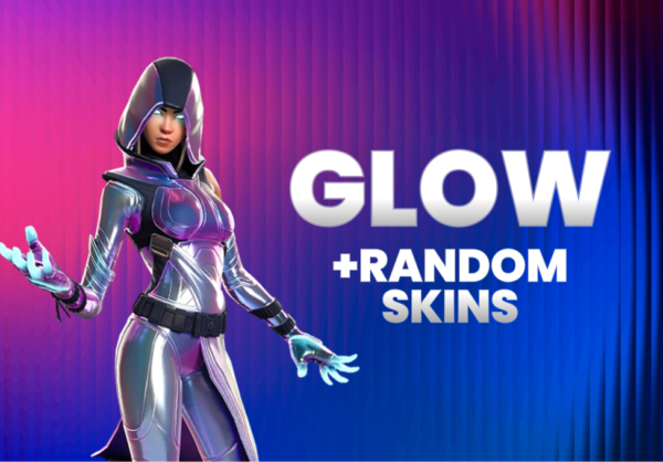 GLOW + RANDOM SKINS